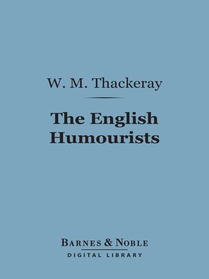 cover image of The English Humourists (Barnes & Noble Digital Library)